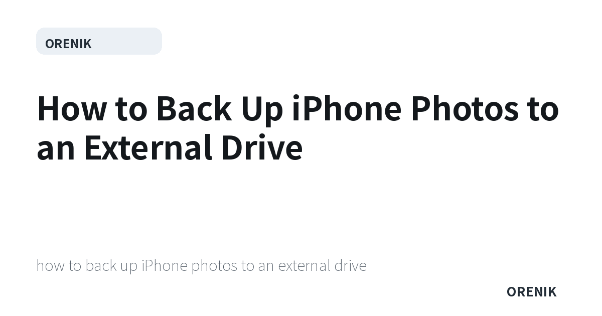 How to Back Up iPhone Photos to an External Drive